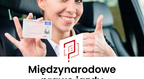 Kto wydaje międzynarodowe prawo jazdy i jak uniknąć problemów?